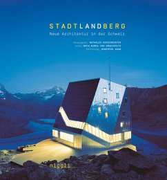 Stadt, Land, Berg. Neue Architektur in der Schweiz - Graevenitz, Maya Birke von