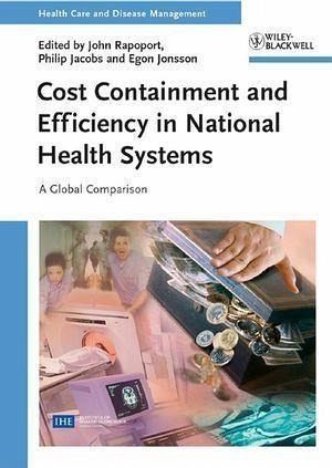 Cost Containment and Efficiency in National Health Systems (eBook, PDF) Cost Containment and Efficiency in National Health Systems (eBook, PDF)