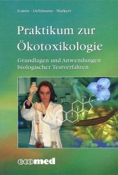 Praktikum zur Ökotoxikologie (eBook, PDF) - Fomin, Anette; Oehlmann, Jörg; Markert, Bernd