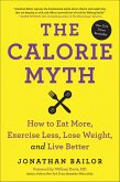 The Calorie Myth (eBook, ePUB) The Calorie Myth (eBook, ePUB)