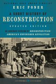 A Short History of Reconstruction [Updated Edition] (eBook, ePUB)