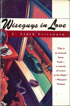 Wiseguys In Love (eBook, ePUB) - Criscuolo, C. Clark