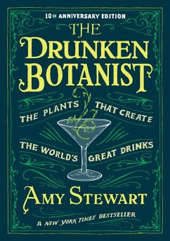 The Drunken Botanist (eBook, ePUB) - Stewart, Amy