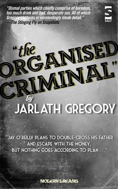 The Organised Criminal (eBook, ePUB) - Gregory, Jarlath