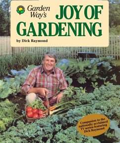 Joy of Gardening (eBook, ePUB) - Raymond, Dick