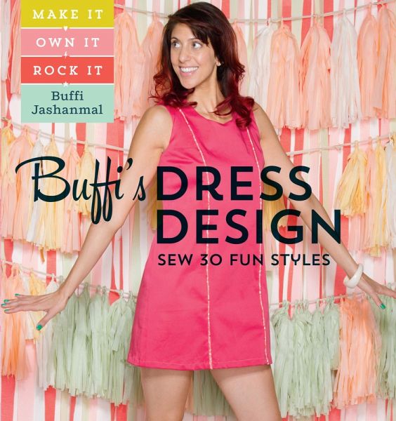Buffi's Dress Design: Sew 30 Fun Styles (eBook, ePUB) Buffi's Dress Design: Sew 30 Fun Styles (eBook, ePUB)