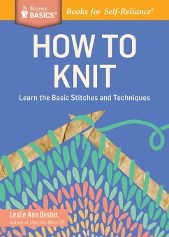 How to Knit (eBook, ePUB) - Bestor, Leslie Ann