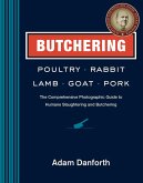 Butchering Poultry, Rabbit, Lamb, Goat, and Pork (eBook, ePUB)
