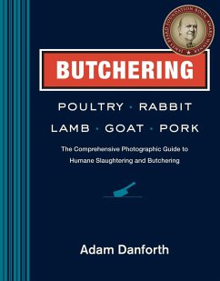 Cover Butchering Poultry, Rabbit, Lamb, Goat, and Pork (eBook, ePUB)