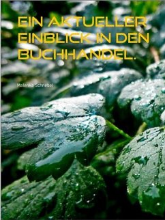 Ein aktueller Einblick in den Buchhandel. (eBook, ePUB) Ein aktueller Einblick in den Buchhandel. (eBook, ePUB)