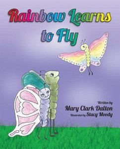 Rainbow Learns to Fly - Dalton, Mary