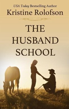 The Husband School - Rolofson, Kristine, Etc