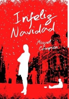 Infeliz Navidad - Campion, Miguel