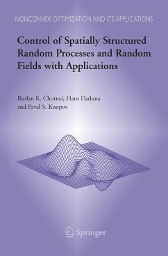 Control of Spatially Structured Random Processes and Random Fields with Applications - Chornei, Ruslan K.;Daduna, Hans;Knopov, Pavel S.