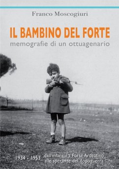 Il bambino del Forte - Moscogiuri, Franco