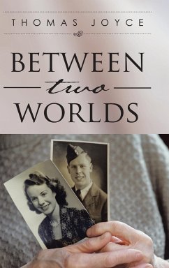 Between Two Worlds - Joyce, Thomas