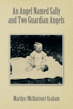 An Angel Named Sally and Two Guardian Angels - Graham, Marilyn (Mcquiston)