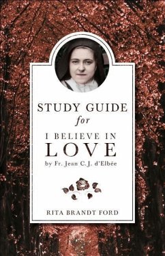 I Believe in Love Study Guide - Ford, Rita