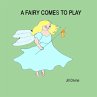 A FAIRY COMES TO PLAY - Bild 1