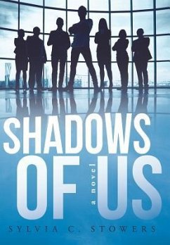 Shadows of Us - Stowers, Sylvia C.
