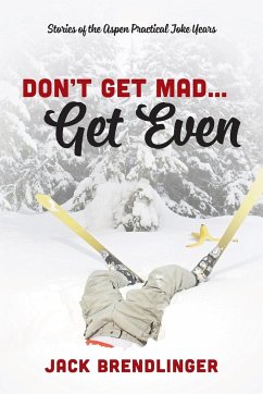 Don't Get Mad...Get Even - Brendlinger, Jack