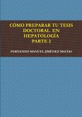 CîMO PREPARAR TU TESIS DOCTORAL EN HEPATOLOGêA. PARTE 2