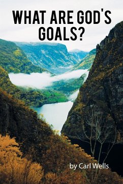 What Are God's Goals?