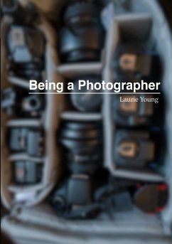 Being a Photographer - Young, Laurie