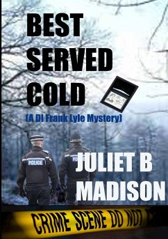 Best Served Cold (A DI Frank Lyle Mystery) - Madison, Juliet B