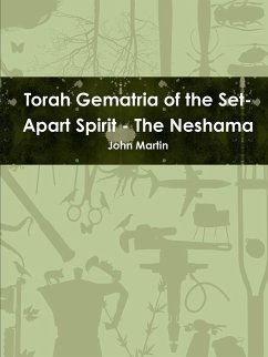 Torah Gematria of the Set-Apart Spirit - The Neshama - Martin, John