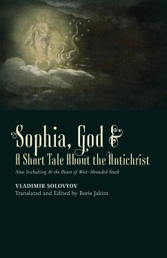 ¿Sophia, God &¿ A Short Tale About the Antichrist - Solovyov, Vladimir
