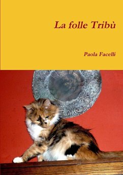 La folle Tribù - Facelli, Paola