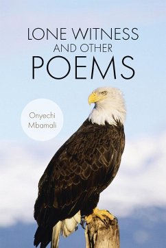 LONE WITNESS AND OTHER POEMS - Mbamali, Onyechi