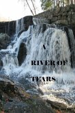 A RIVER OF TEARS