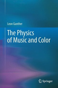 The Physics of Music and Color - Gunther, Leon