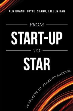From Start-Up to Star - Kuang, Ken; Zhang, Joyce; Han, Eileen