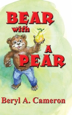 BEAR WITH A PEAR - Cameron, Beryl A.