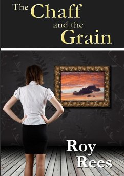 The Chaff and the Grain - Rees, Roy