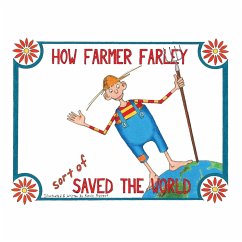 How Farmer Farley sort of Saved the World - Prevost, Kevin