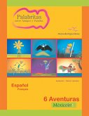 Palabritas entre Amigos y Familia.: 6 Aventuras Méxicois!!!