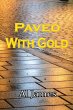 PAVED WITH GOLD - Bild 1
