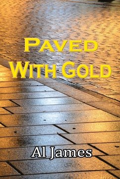 PAVED WITH GOLD - James, Al