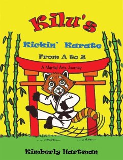 KILU'S Kickin' Karate From A to Z - Hartman, Kimberly