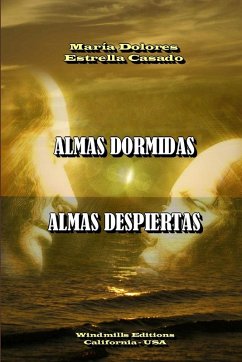 ALMAS DORMIDAS, ALMAS DESPIERTAS - Estrella Casado, María Dolores