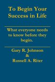 To Begin Your Success in Life
