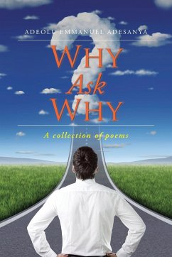 Why Ask Why - Adesanya, Adeolu Emmanuel