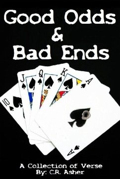 Good Odds and Bad Ends - Asher, C. R.