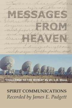 MESSAGES FROM HEAVEN - Babinsky (Compiler/Editor), Joseph; Padgett (Recorder), James E.