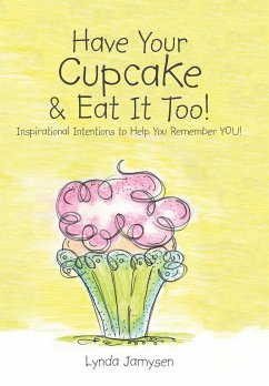 Have Your Cupcake & Eat It Too! - Jamysen, Lynda