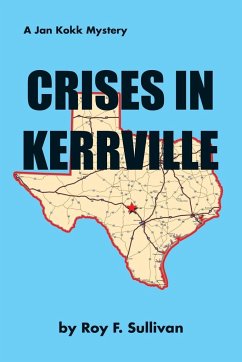 Crises in Kerrville - Sullivan, Roy F.